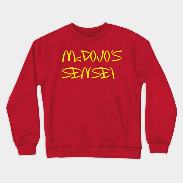 McDojo Sensei 2 Crewneck Sweatshirt by Pet-A-Game